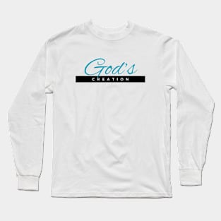 God's Creation Long Sleeve T-Shirt